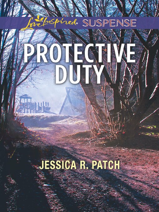 Title details for Protective Duty by Jessica R. Patch - Available